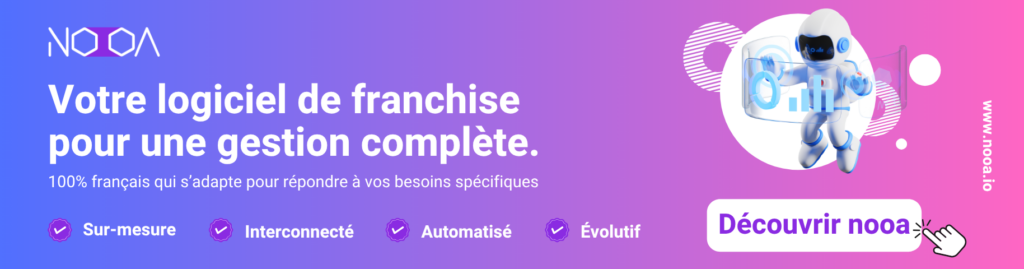 Découvrez nooa votre logiciel de gestion de franchise